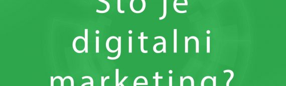 Što je digitalni marketing?